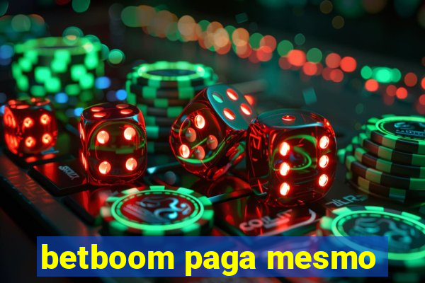 betboom paga mesmo